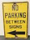 Vintage 1950's Heavy Steel No Parking Between Signs Raised Letters -A MUST SEE