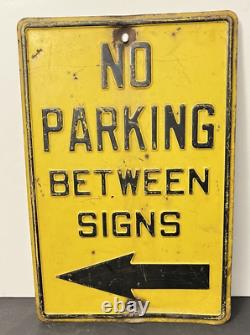 Vintage 1950's Heavy Steel No Parking Between Signs Raised Letters -A MUST SEE