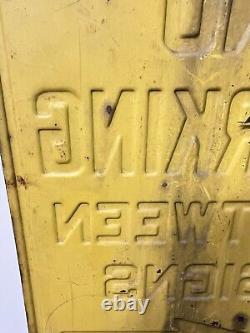 Vintage 1950's Heavy Steel No Parking Between Signs Raised Letters -A MUST SEE